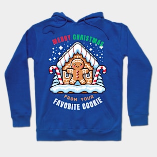 Merry Christmas from Your Favorite Cookie Hoodie